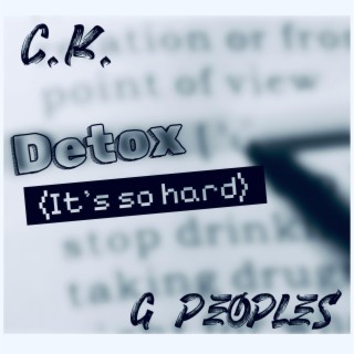 Detox (It's so hard)