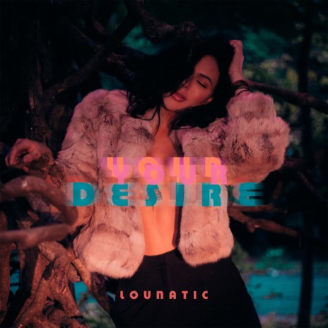 Your Desire | Boomplay Music