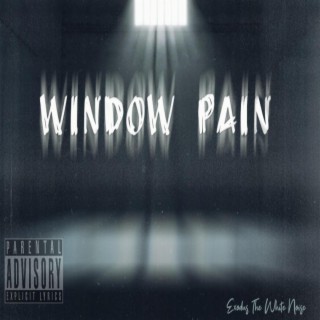 Window Pain lyrics | Boomplay Music