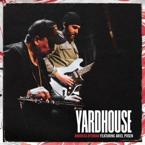 The Yardhouse Song ft. Ariel Posen | Boomplay Music