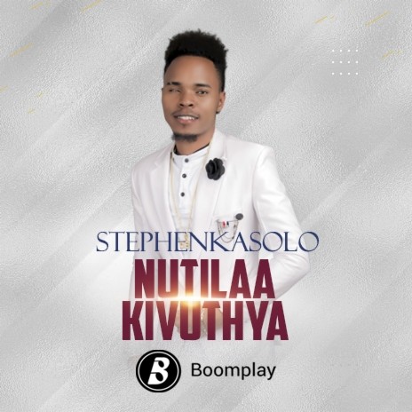 Nutilaa Kivuthya | Boomplay Music