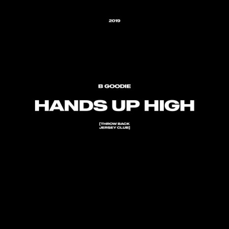 Hands Up High (Jersey Club) | Boomplay Music