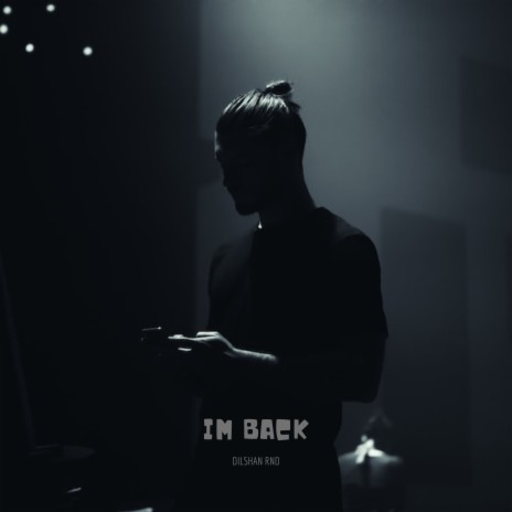 IM BACK | Boomplay Music