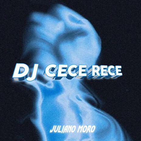 Dj Cece Rece | Boomplay Music