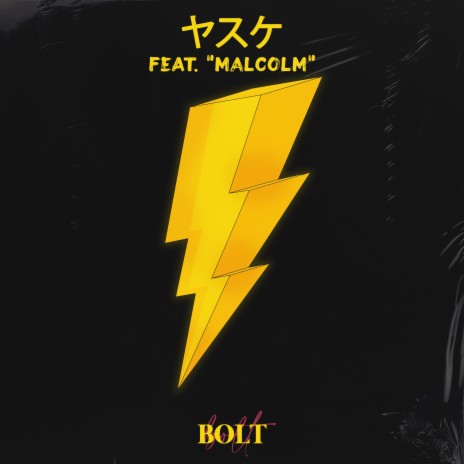 Bolt (feat. MALCOLM) | Boomplay Music