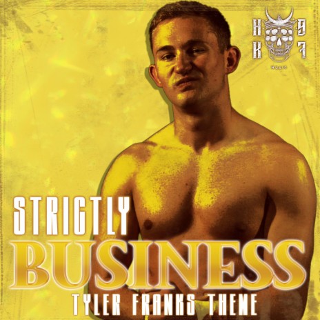 Strictly Business (Tyler Franks theme) | Boomplay Music