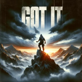 Got It lyrics | Boomplay Music