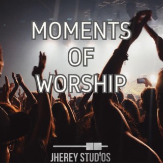 Moments of Worship (Ga Medley)