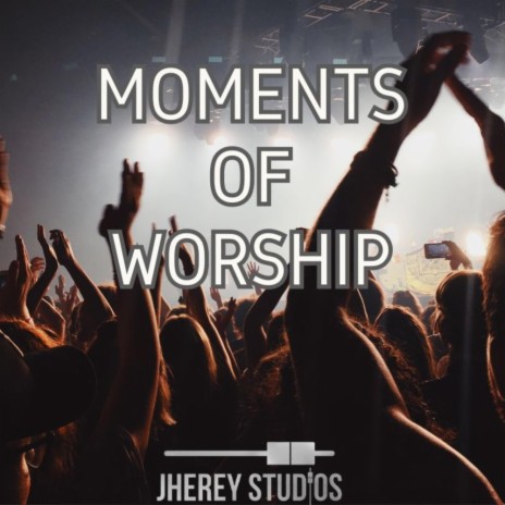 Moments of Worship (Ga Medley) | Boomplay Music