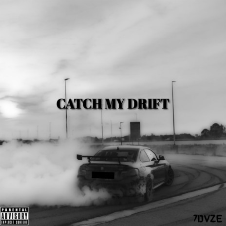 Catch My Drift | Boomplay Music