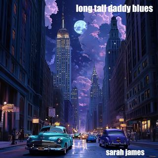 Long Tall Daddy Blues