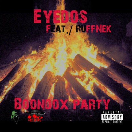 Boondox Party (feat. Ruff NEK) 🅴 | Boomplay Music
