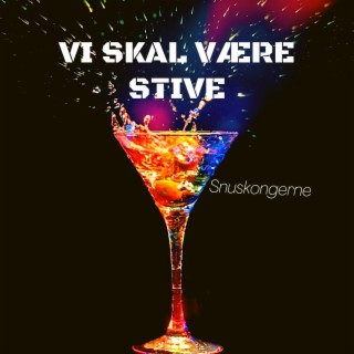 Vi skal være stive lyrics | Boomplay Music