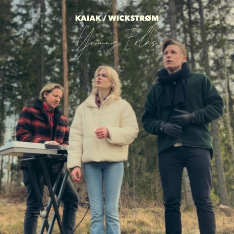 Young Folks ft. Wickstrøm | Boomplay Music