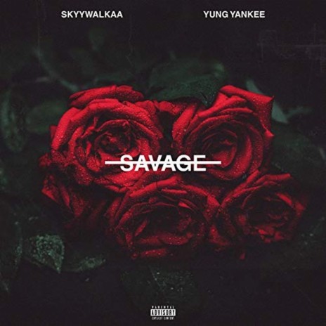 Savage ft. Yung Yankee | Boomplay Music