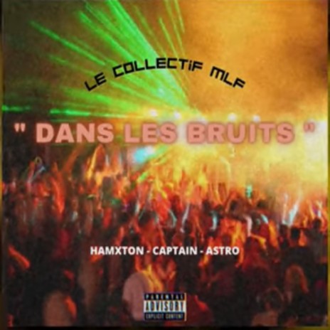 Le collectif MLF (Dans les bruits) | Boomplay Music