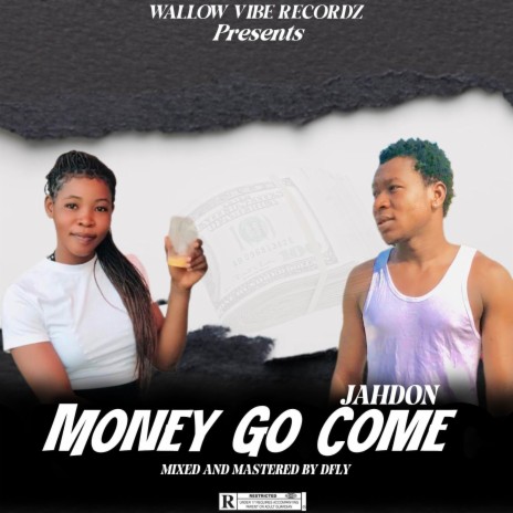 Money Go Come | Boomplay Music
