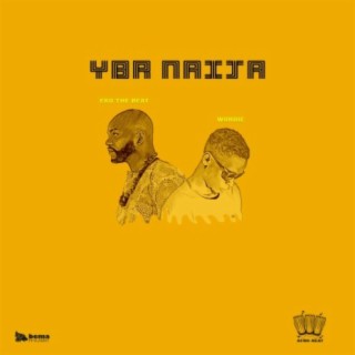YBR Naija ft. Matteo Wordie lyrics | Boomplay Music
