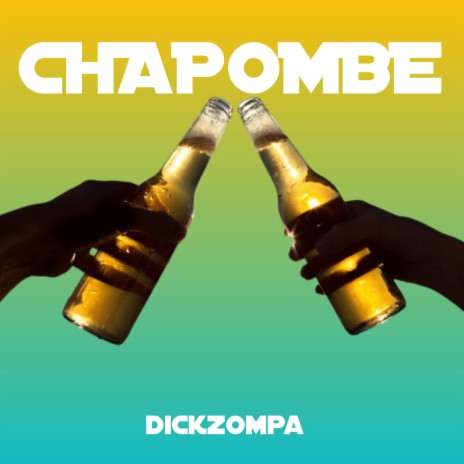Chapombe | Boomplay Music