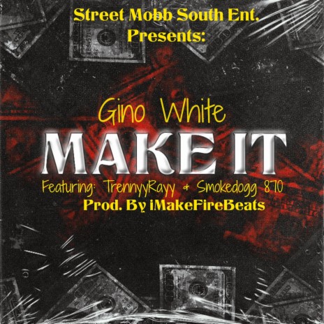 Make It (Radio Edit) ft. TrennyyRayy & Smokedogg870
