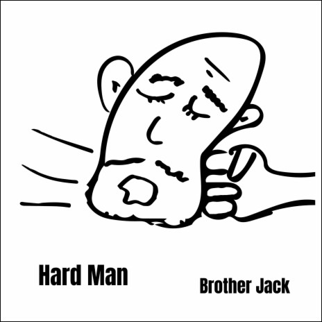 Hard Man | Boomplay Music