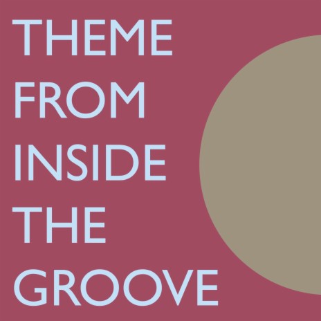 Theme from Inside the Groove (Extended Version)
