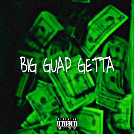Big Guap Getta | Boomplay Music
