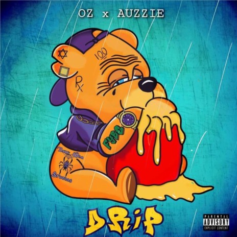 Drip (feat. Auzzie Awefauknaw)
