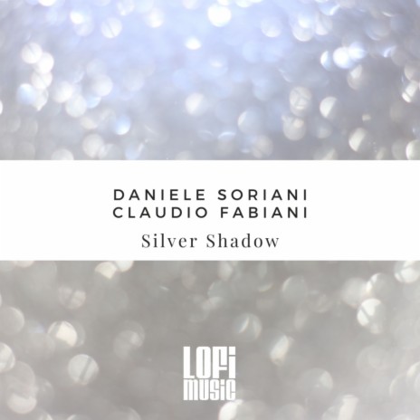 Silver Shadow (Extended Mix) ft. Claudio Fabiani