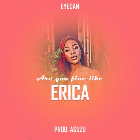 Are You Fine Like Erica (AYFLE)