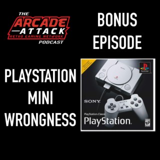Bonus Podcast: PlayStation Classic Wrongness
