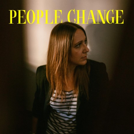 People Change | Boomplay Music