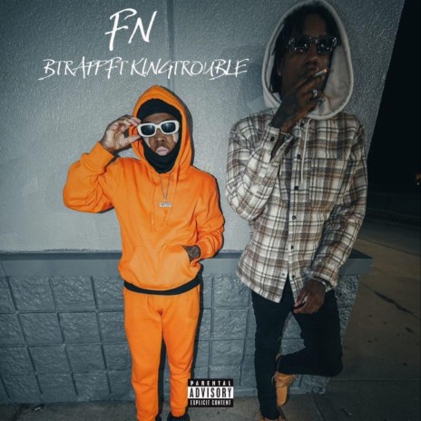 FN ft. KingTrouble | Boomplay Music