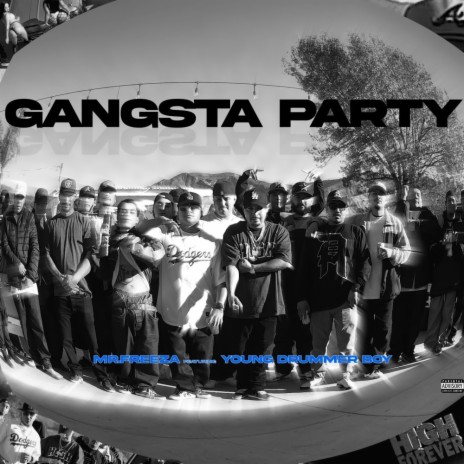 GANGSTA PARTY ft. Young Drummer Boy | Boomplay Music