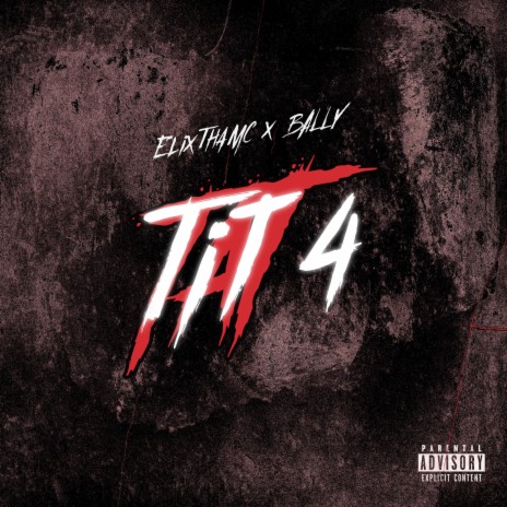 Tit4Tat ft. BALLY | Boomplay Music