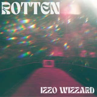 rotten lyrics | Boomplay Music