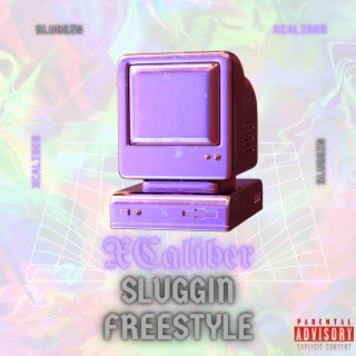 Sluggin (Freestyle)