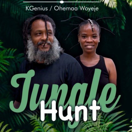 Jungle Hunt (feat. Ohemaa Woyeje)