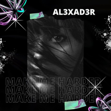 Make Me Harder (Remastered 2024) | Boomplay Music