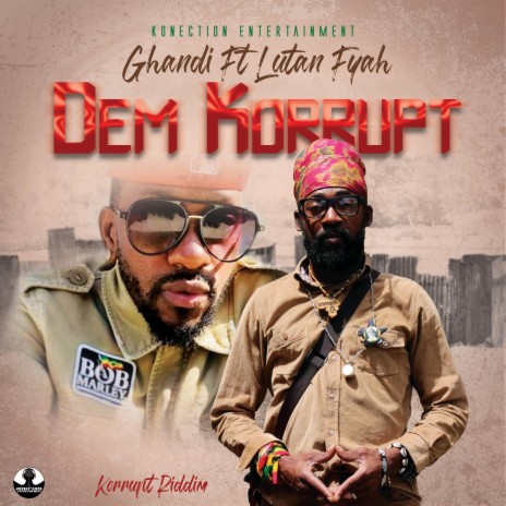 Dem Korrupt (feat. Lutan Fyah) | Boomplay Music