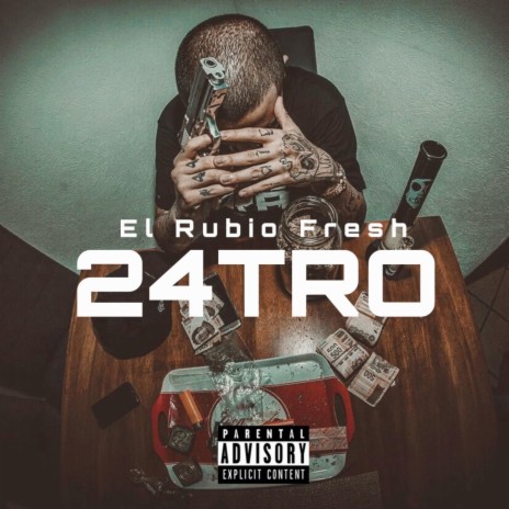 El Rubio Fresh (24TRO) | Boomplay Music