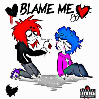 BLAME ME ep