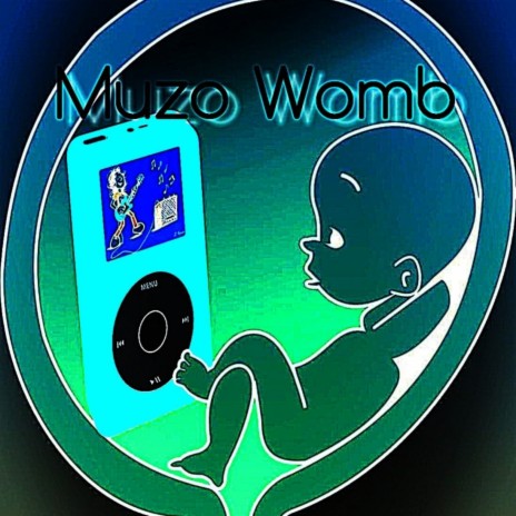 Muzo Womb | Boomplay Music
