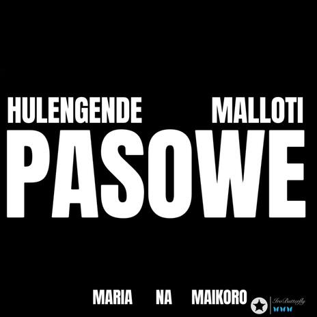 Pasowe ft. Malloti | Boomplay Music