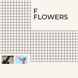 F Flowers