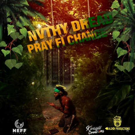 Pray Fi Change ft. Kaldo Production | Boomplay Music