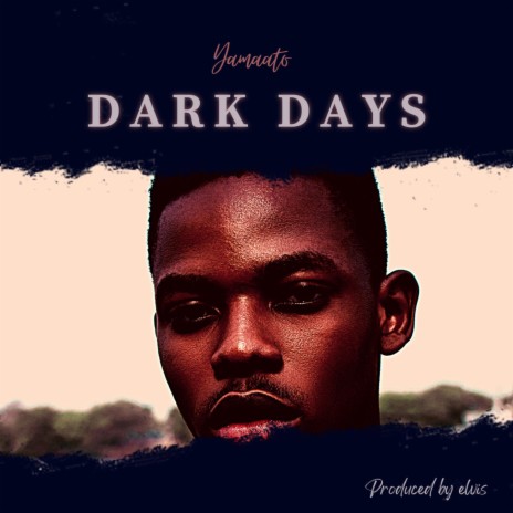 Dark days ft. Handizza | Boomplay Music