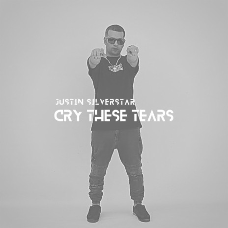 Cry these tears