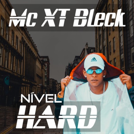 Nível Hard ft. Mc XT Bleck