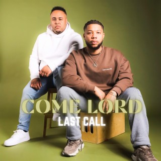 Come Lord (Radio Edit) lyrics | Boomplay Music